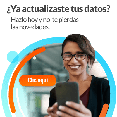 ¿Ya actualizaste tus datos? Hazlo hoy y no te pierdas las novedades.